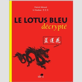 Lotus bleu decrypte (le)