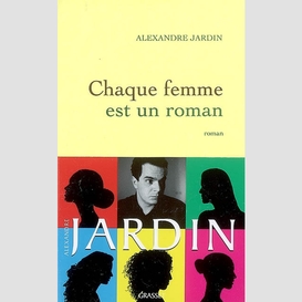 Chaque femme est un roman