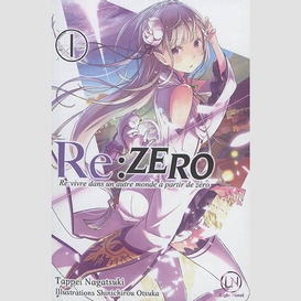 Re zero t01 re vivre dans un autre monde