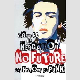 No future une histoire du punk