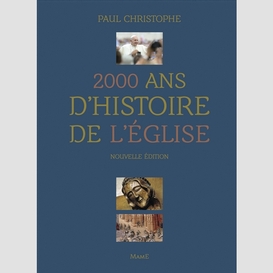 2000 ans d'histoire de l'eglise