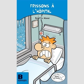 Frissons à l'hôpital