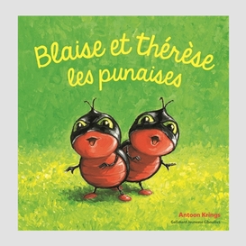 Blaise et therese les punaises