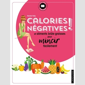 Calories negatives et aliments brule gra