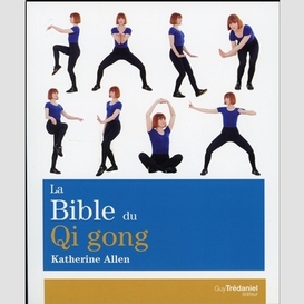 Bible du qi gong (la)