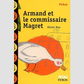 Armand et le commissaire magret