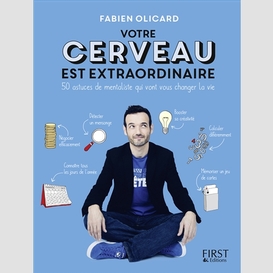 Votre cerveau est extraordinaire