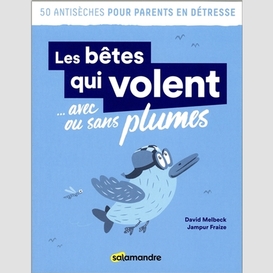 Betes qui volent avec ou sans plumes