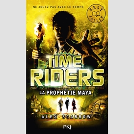 Time riders t8 -prophetie maya (la)