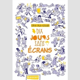 Dix jour sans ecrans