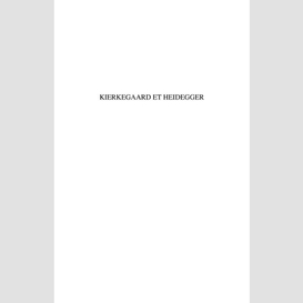 Kierkegaard et heidegger