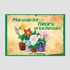 Marguerite et les fleurs grincheuses