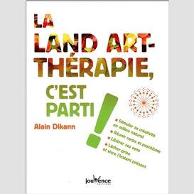 Land-art therapie c'est parti