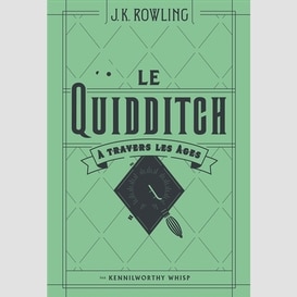 Quidditch a travers les ages (le)