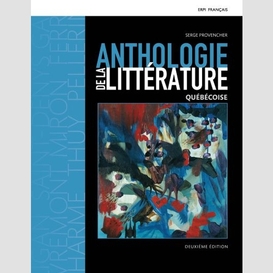Anthologie de la litterature quebecoise