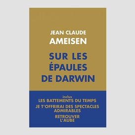 Sur les epaules de darwin