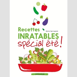 Recettes inratables special ete