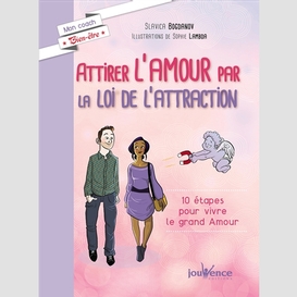 Attirer l'amour par la loi l'attraction