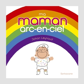 Ma maman arc-en-ciel