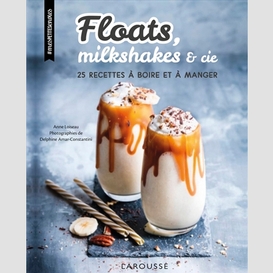 Floats milkshakes et cie