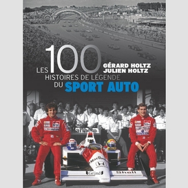 100 hist de legende du sport auto(les)