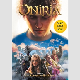 Oniria t01 royaume des reves (le)