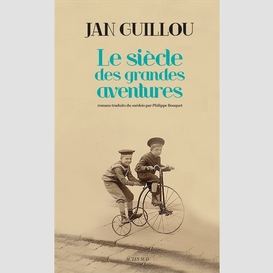 Siecle des grandes aventures (le)