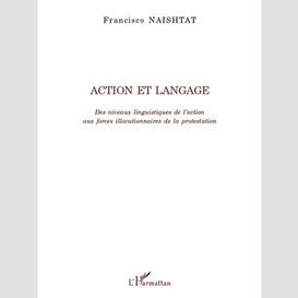 Action et langage - des niveaux linguistiques de l'action au