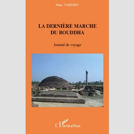 La dernière marche du bouddha - journal de voyage