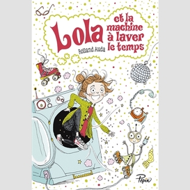 Lola et la machine a laver le temps