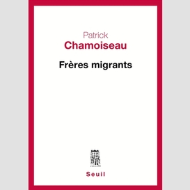 Freres migrants