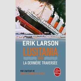 Lusitania 1915 la derniere traversee
