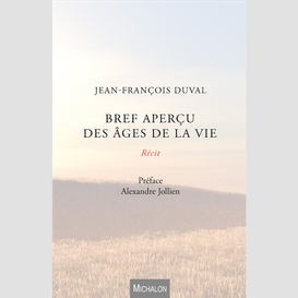 Bref aperçu des âges de la vie