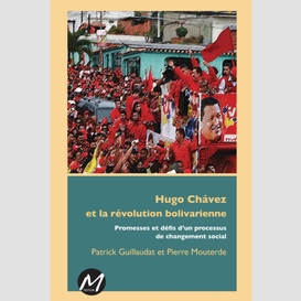 Hugo chavez et la révolution bolivarienne