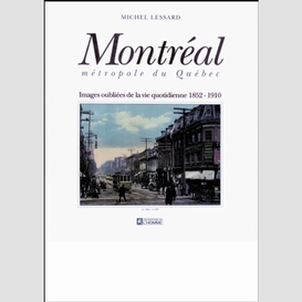 Montreal metropole du quebec