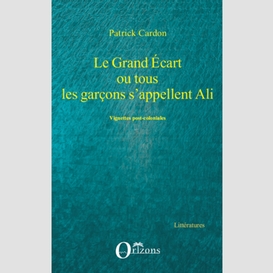 Grand ecart ou tous les garcons s'appellent ali