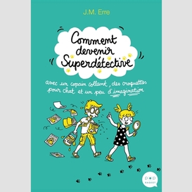 Comment devenir superdetective