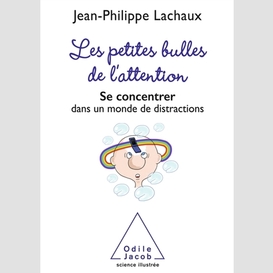 Petites bulles de l'attention