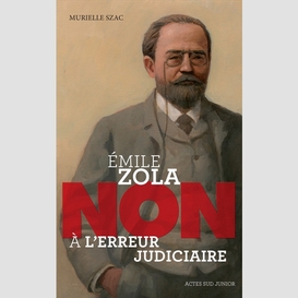 Emile zola -non a l'erreur judiciaire