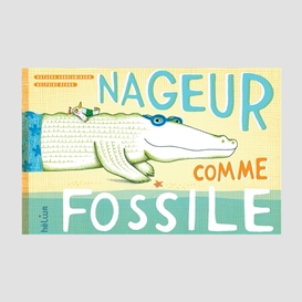 Nageur comme fossile