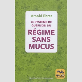 Systeme de guerison du regime sans mucus