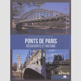 Ponts de paris -decouverte et histoire