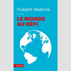 Monde au defi (le)