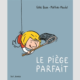 Piege parfait (le)