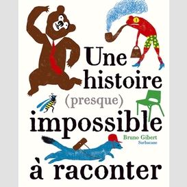 Une histoire presque impossible a racont