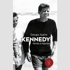 Kennedy -verites et legendes