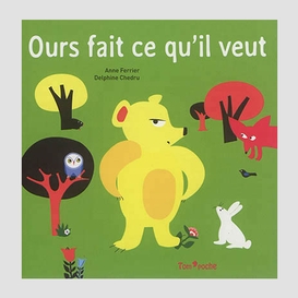 Ours fait ce qu'il veut