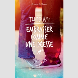 Tuto no1 -embrasser comme une deesse