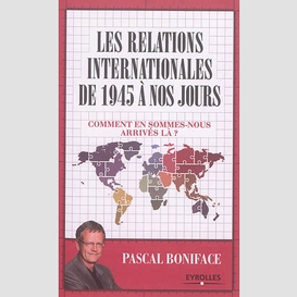 Relations international de 1945 a nos jo