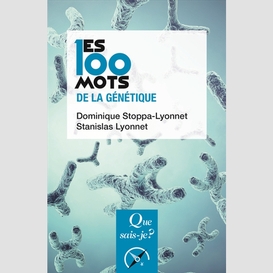 100 mots de la genetique (les)